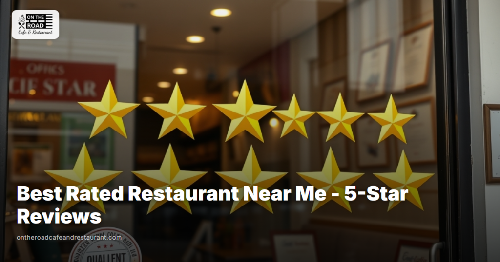 Best Rated Restaurant Near Me - 5-Star Reviews at On The Road Cafe